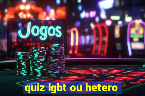 quiz lgbt ou hetero