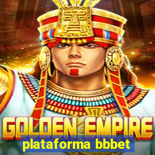 plataforma bbbet