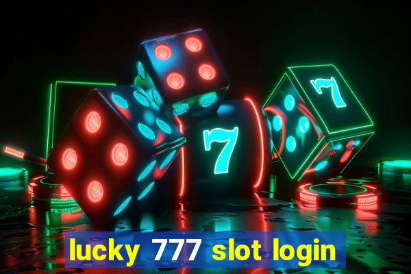 lucky 777 slot login