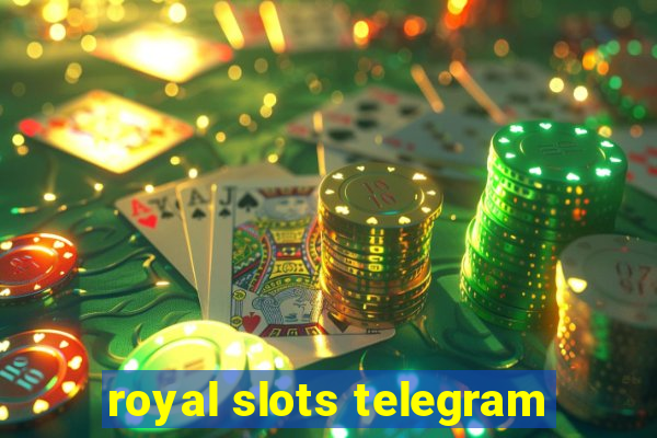 royal slots telegram