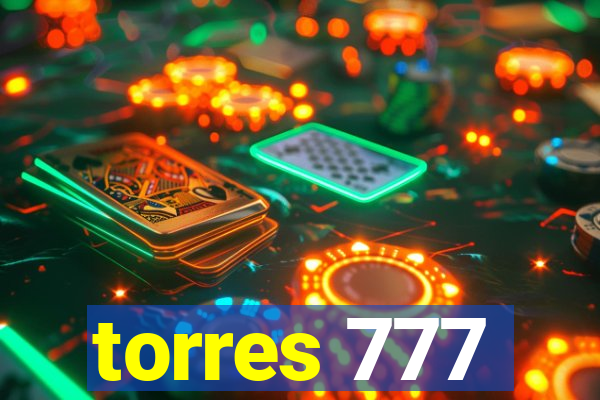 torres 777