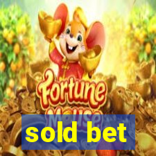 sold bet