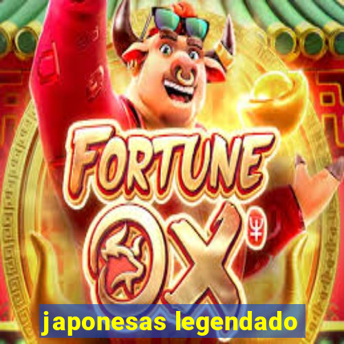 japonesas legendado