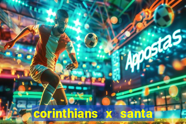 corinthians x santa cruz ao vivo hd