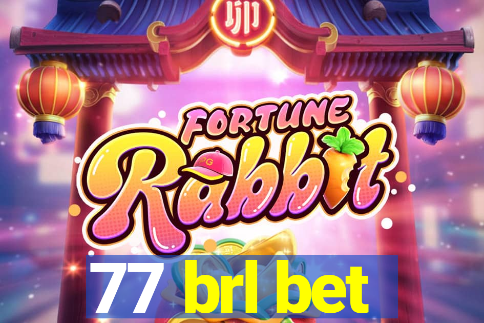 77 brl bet