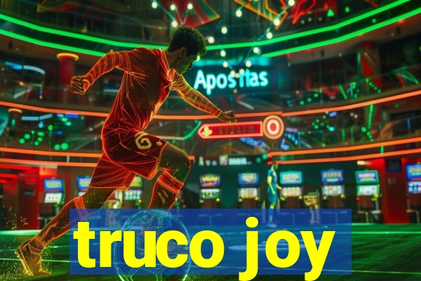 truco joy