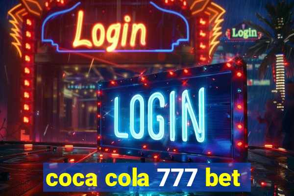 coca cola 777 bet