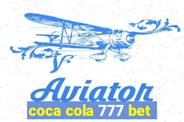 coca cola 777 bet