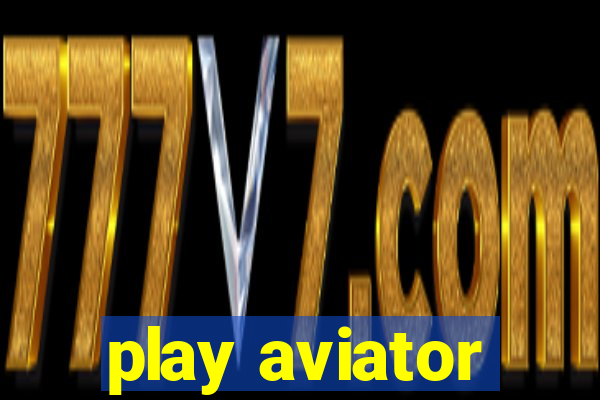 play aviator