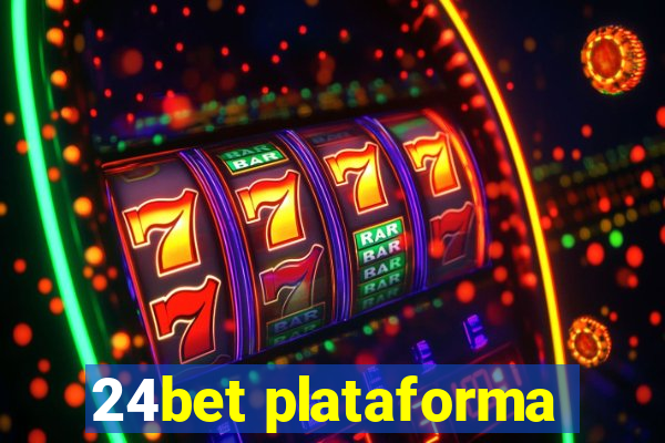 24bet plataforma