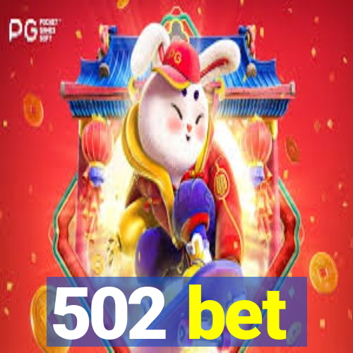 502 bet