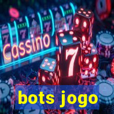 bots jogo