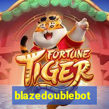 blazedoublebot