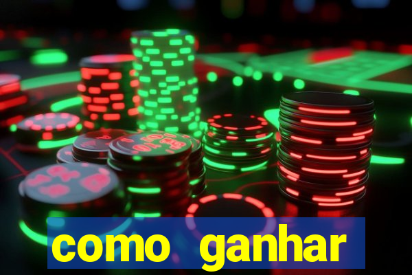 como ganhar dinheiro nos slots