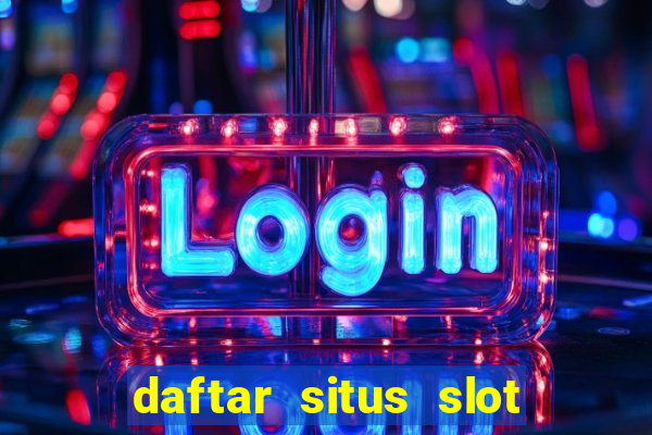 daftar situs slot gacor terbaru