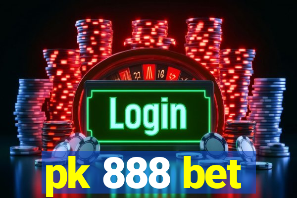 pk 888 bet