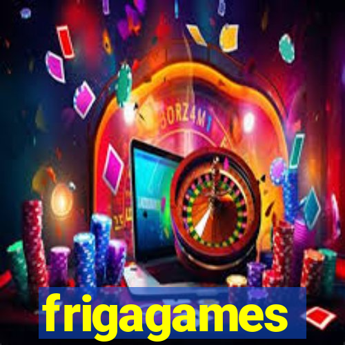 frigagames