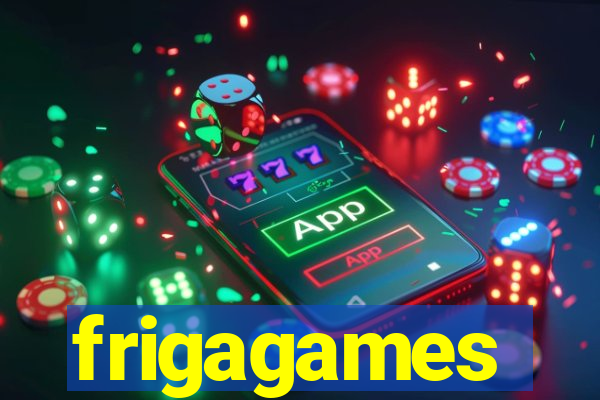 frigagames