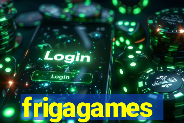 frigagames