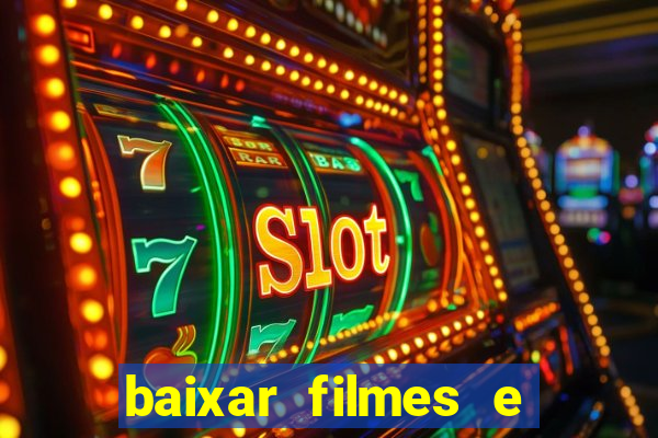 baixar filmes e series em mp4