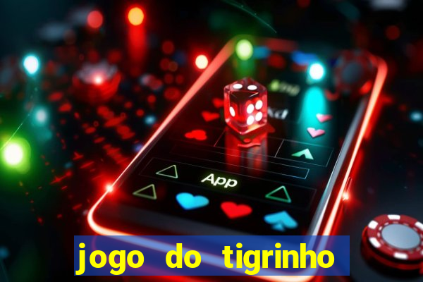 jogo do tigrinho no brasil