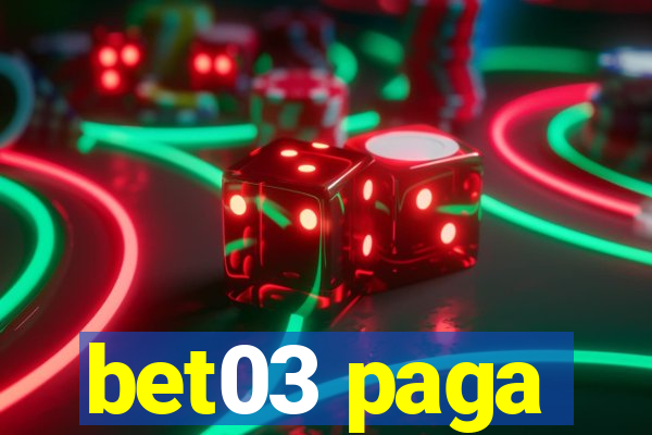 bet03 paga