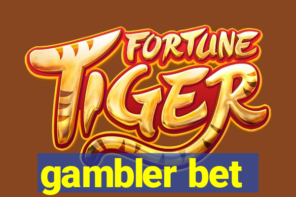 gambler bet