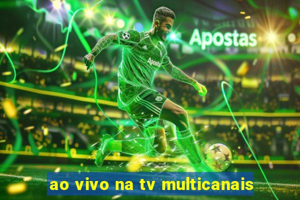 ao vivo na tv multicanais