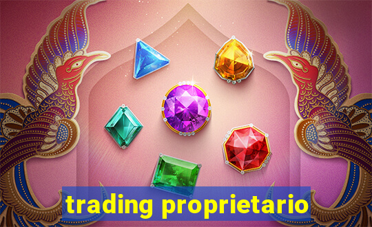 trading proprietario