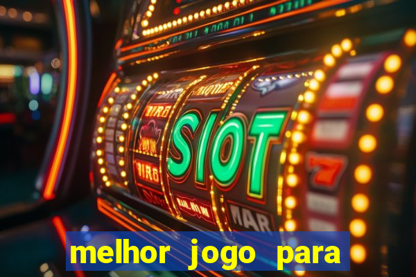 melhor jogo para ganhar dinheiro bet365