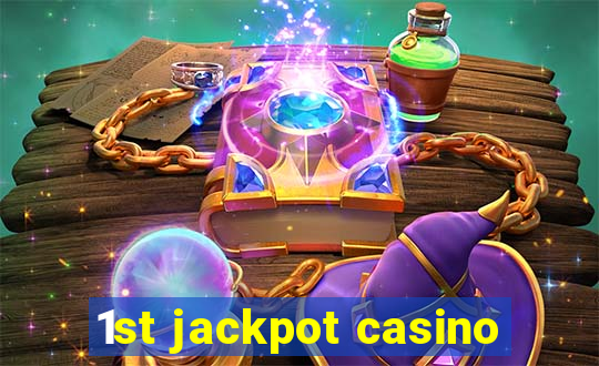 1st jackpot casino