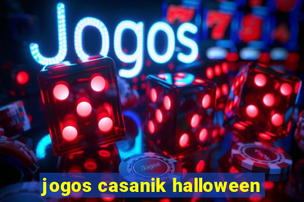 jogos casanik halloween