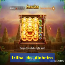 trilha do dinheiro gemeos investem