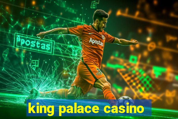 king palace casino