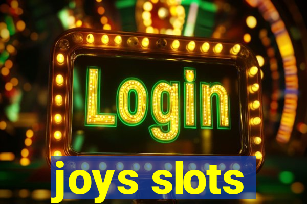 joys slots