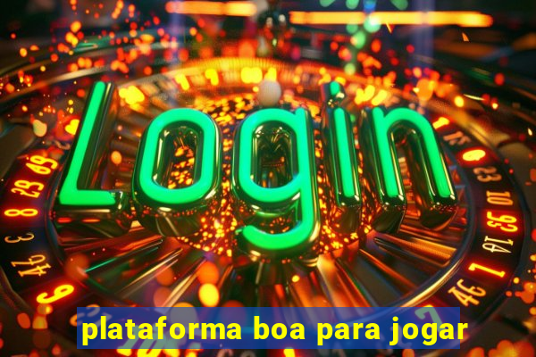 plataforma boa para jogar