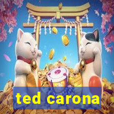 ted carona