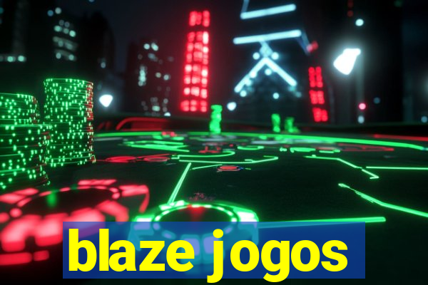 blaze jogos