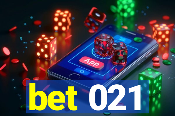 bet 021