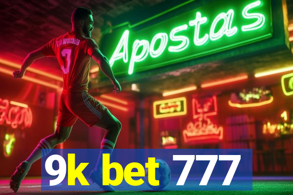 9k bet 777