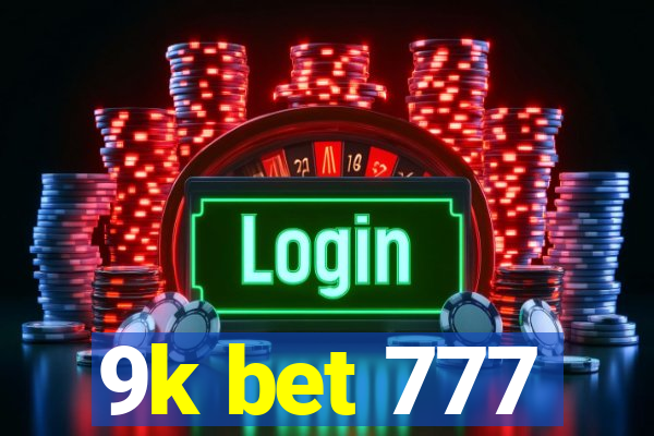 9k bet 777