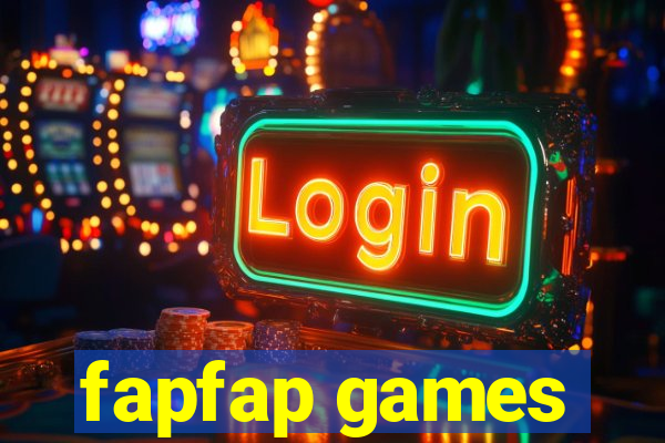 fapfap games