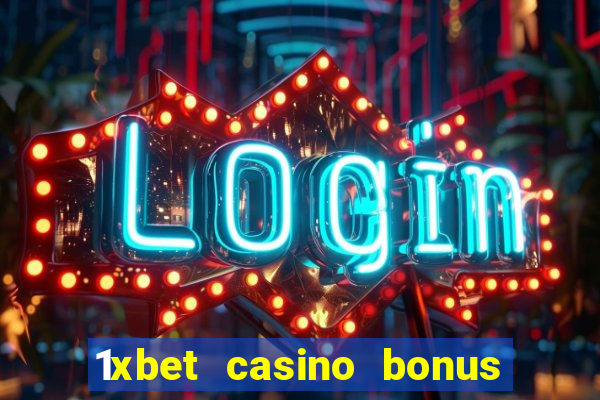 1xbet casino bonus wagering requirements