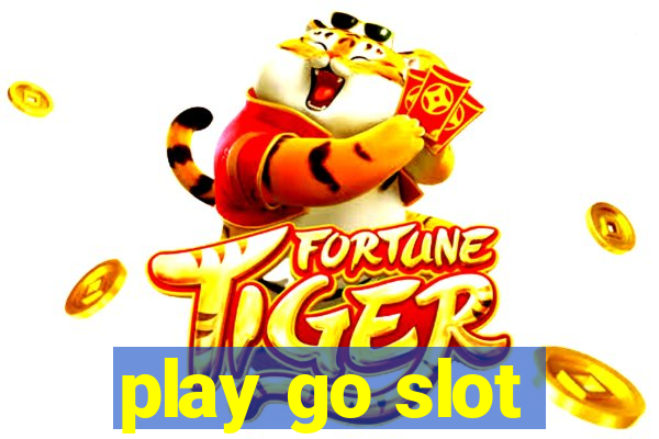 play go slot