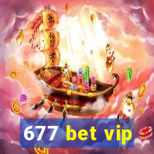 677 bet vip