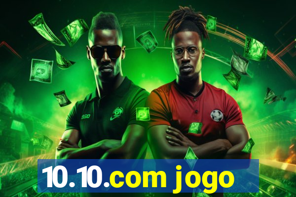 10.10.com jogo