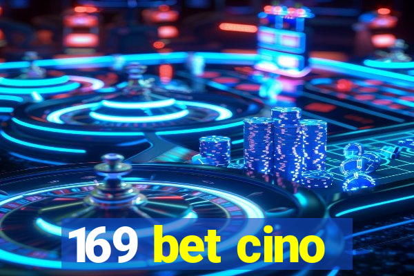 169 bet cino