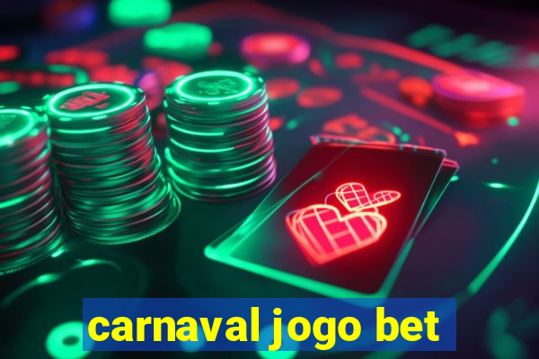 carnaval jogo bet