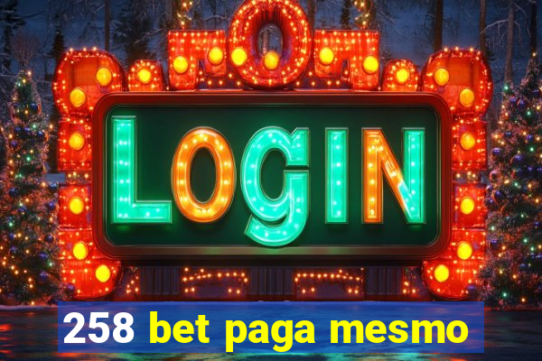 258 bet paga mesmo