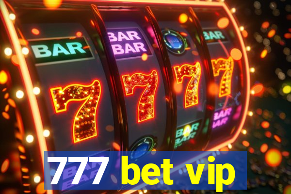 777 bet vip